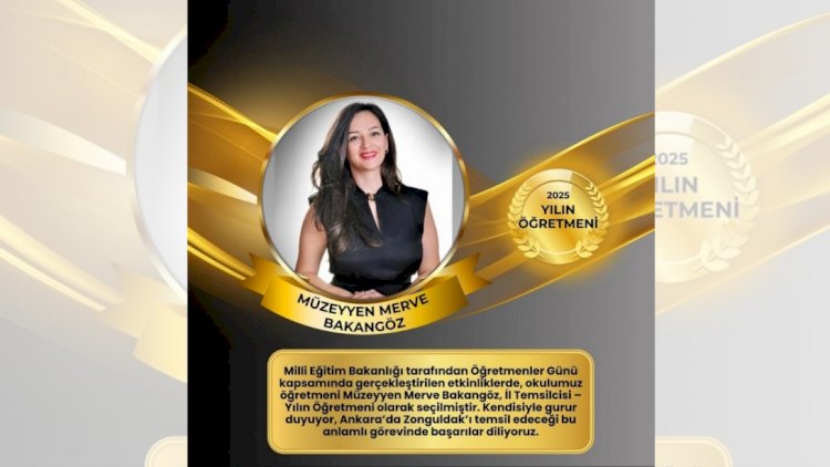 2025 Yılın Öğretmeni Seçildim
